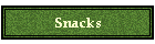 Snacks